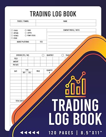 trading log book trading log and investment journal for organized traders to keep track of your trade history