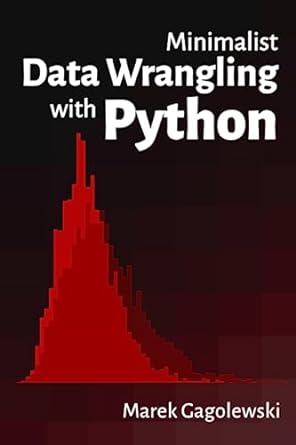 minimalist data wrangling with python 1st edition marek gagolewski 0645571911, 978-0645571912