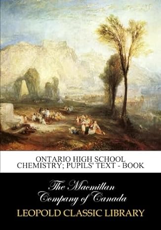 ontario high school chemistry pupils text book 1st edition the macmillan company of canada b014rp1zuc