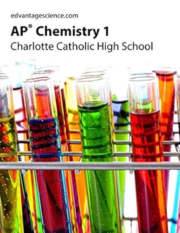 ap chemistry 1 charlotte catholic high school 1st edition cheri smith ,gary davidson ,megan ryan ,chris toth