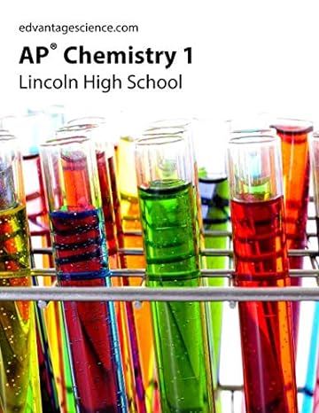 ap chemistry 1 lincoln high school 1st edition cheri smith ,gary davidson ,megan ryan ,chris toth ,lionel