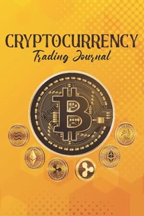 cryptocurrency trading journal log book crypto daily trading logbook 120 pages with two entry each pages