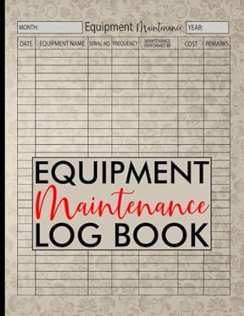 equipment maintenance log book keep track of maintenance and repairs of all your equipment repairs and