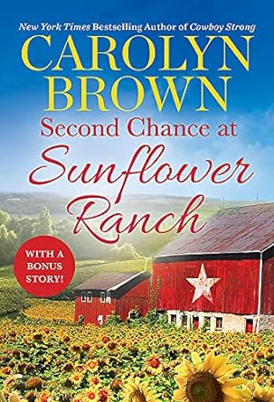 second chance at sunflower ranch  carolyn brown 153873561x, 978-1538735619