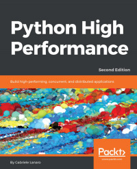 python high performance 2nd edition gabriele lanaro 1787282899, 9781787282896