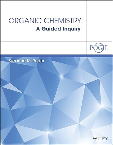 organic chemistry a guided inquiry 1st edition suzanne m. ruder, the pogil project 1119234603, 978-1119234609