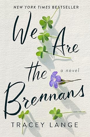 we are the brennans a novel  tracey lange 1250796210, 978-1250796219