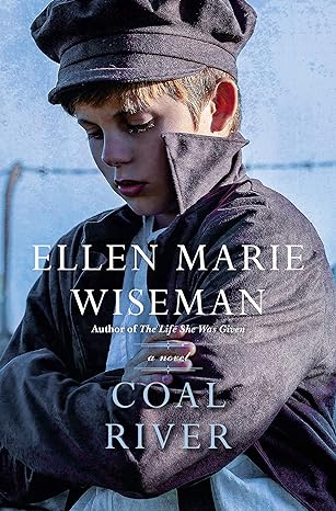 coal river a novel  ellen marie wiseman 1496730011, 978-1496730015