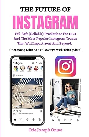 the future of instagram fail safe predictions for 2023 and the most popular instagram trends that will impact
