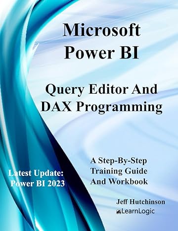 microsoft power bi query editor and dax programming 1st edition jeff hutchinson 979-8396474017