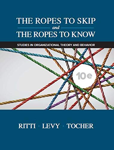 the ropes to skip and the ropes to know studies in organizational theory and behavior 10th edition richard
