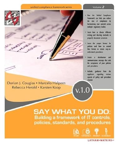say what you do building a framework of it controls policies standards and procedures 1st edition dorian j