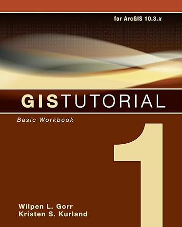 gistutorial basic workbook 1 6th edition wilpen l. gorr ,kristen s. kurland 1589484568, 978-1589484566