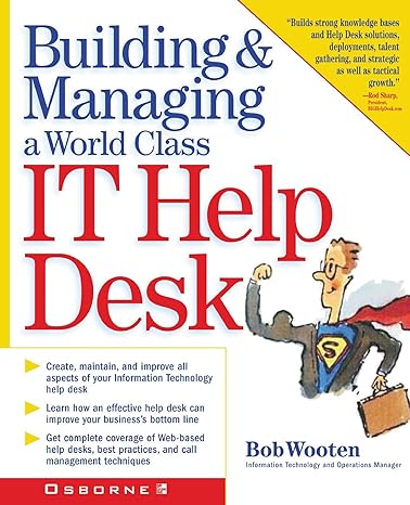 building and managing a world class it help desk 1st edition bob wooten ,g. robert wooten 007213237x,