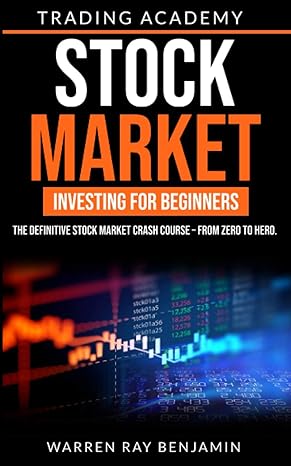 stock market investing for beginners the definitive stock market crash course from zero to hero 1st edition