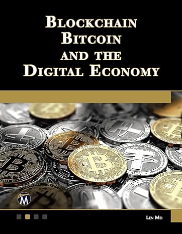 blockchain bitcoin and the digital economy 1st edition len mei 1683928350, 978-1683928355
