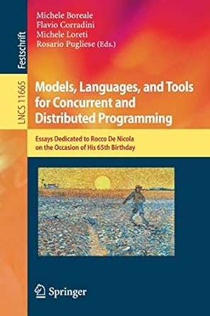 models languages and tools for concurrent and distributed programming essays dedicated to rocco de nicola on