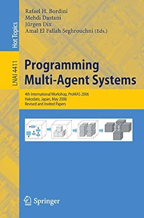 programming multi agent systems  international workshop promas 2006 hakodate japan may 9 2006 revised and