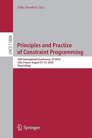 principles and practice of constraint programming 24th international conference cp 2018 lille france august