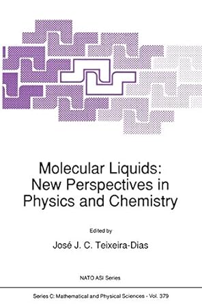 molecular liquids new perspectives in physics and chemistry 1st edition jose teixeira 9401052581,