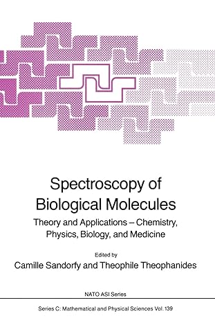 spectroscopy of biological molecules theory and applications chemistry physics biology and medicine 1st