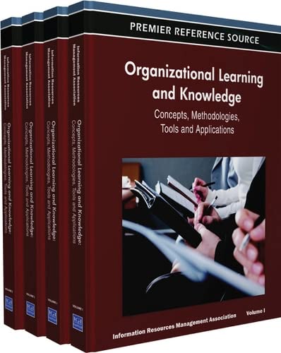organizational learning and knowledge concepts methodologies tools and applications volume 1 1st edition usa