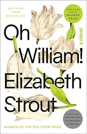 oh william a novel  elizabeth strout 0812989449, 978-0812989441