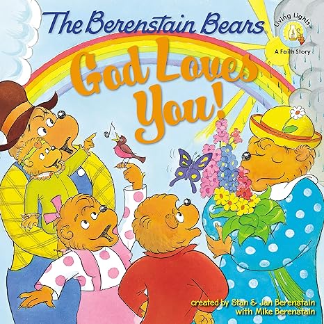 the berenstain bears god loves you  mike berenstain, stan berenstain, jan berenstain 0310712505,