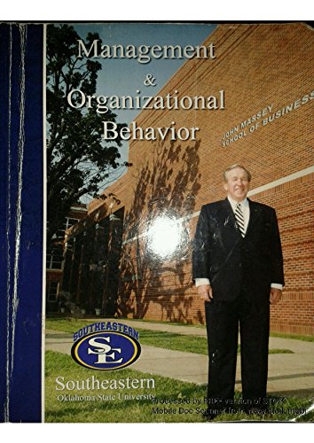 management and organizational behavior 1st edition southeastern oklahoma state university 0697799204,