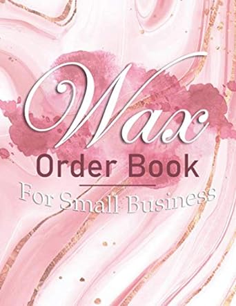 wax order book for small business wax welt book order book for wax business customer order log book sales