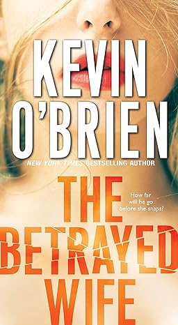 the betrayed wife  kevin obrien 0786045078, 978-0786045075