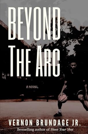 beyond the arc a novel  vernon brundage jr. 979-8987956007
