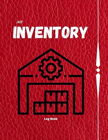 Nix Inventory Log Book Inventory Log Book For Small Business Inventory Organizer Ledger Notebook Inventory Ledger Book Inventory Organizer Stock Record Book Organizer Logbook Management Tracker