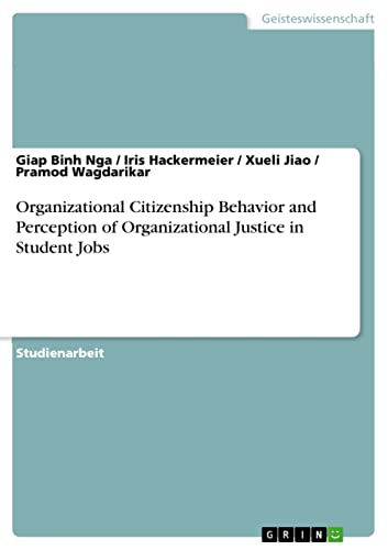 organizational citizenship behavior and perception of organizational justice in student jobs 1st edition giap