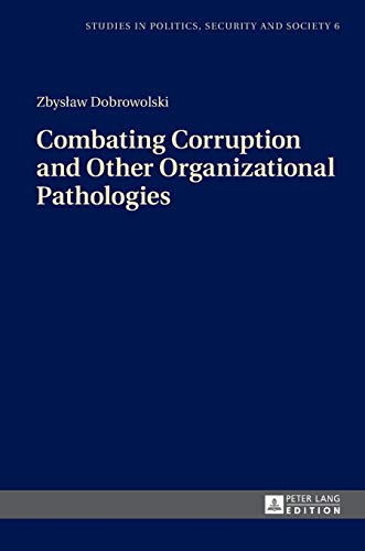 combating corruption and other organizational pathologies 1st edition zbyslaw dobrowolski 3631673515,