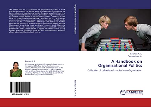 a handbook on organizational politics collection of behavioural studies in an organization 1st edition sowmya
