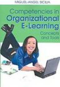 competencies in organizational e learning concepts and tools 1st edition miguel angel sicilia 1599043440,
