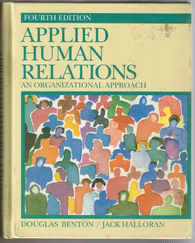 applied human relations an organizational approach 4th edition douglas benton 0130409812, 9780130409812
