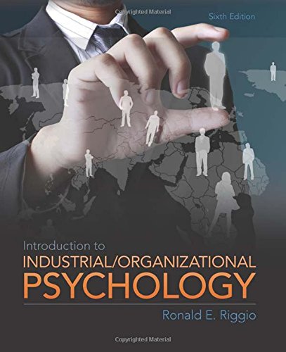 introduction to industrial organizational psychology 6th edition ronald e. riggio 0205254993, 9780205254996