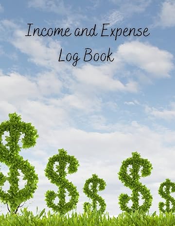 income and expense log book great book for your notes 1st edition logs notes b095gj4s3p