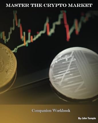 master the crypto market companion workbook 1st edition john temple 979-8988815877