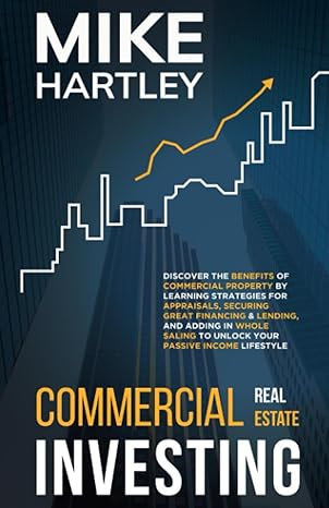 commercial real estate investing 1st edition mike hartley 979-8850582791