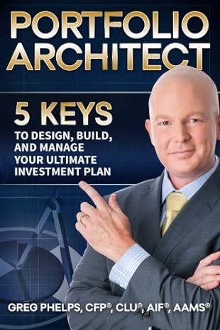 the portfolio architect 5 keys to design build and manage your ultimate investment plan 1st edition greg
