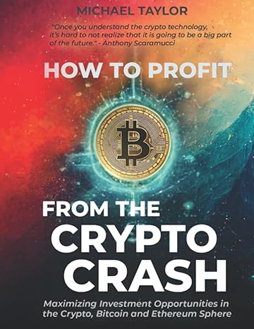 how to profit from the crypto crash maximizing investment opportunities in the crypto bitcoin and ethereum