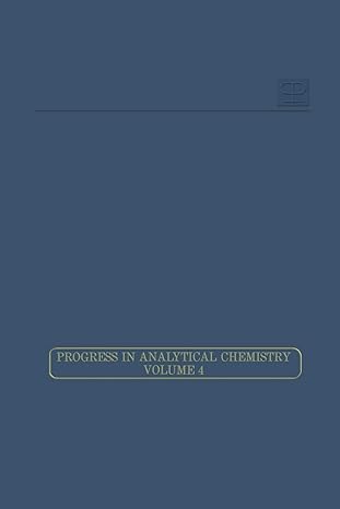 progress in analytical chemistry volume 4 1970 edition charles h. orr 1468433172, 978-1468433173
