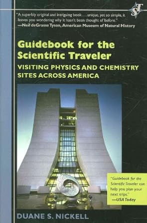 Guidebook For The Scientific Traveler Visiting Physics And Chemistry Sites Across America