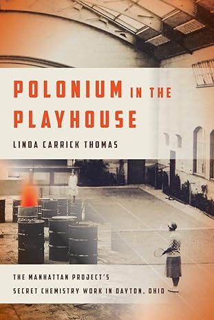 polonium in the playhouse linda carrick thomas 1st edition linda carrick thomas edition 0814254047,