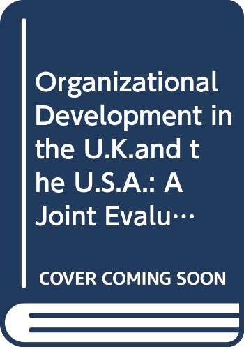 organizational development in the u.k. and the u.s.a.  a joint evaluation 1st edition cary l. cooper