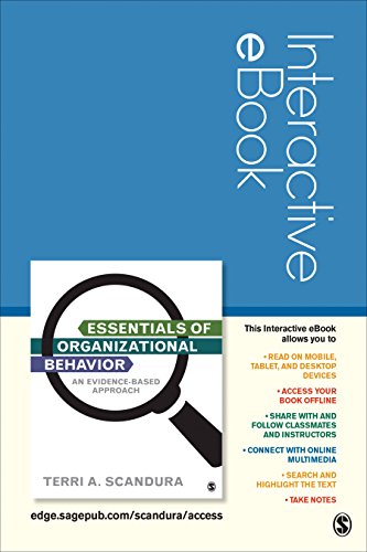 essentials of organizational behavior an evidence based approach 1st edition terri a. scandura 1506324355,