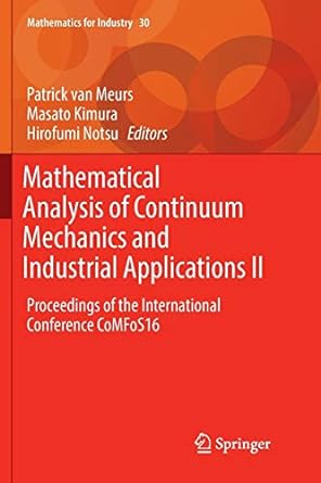 mathematical analysis of continuum mechanics and industrial applications 2 proceedings of the international
